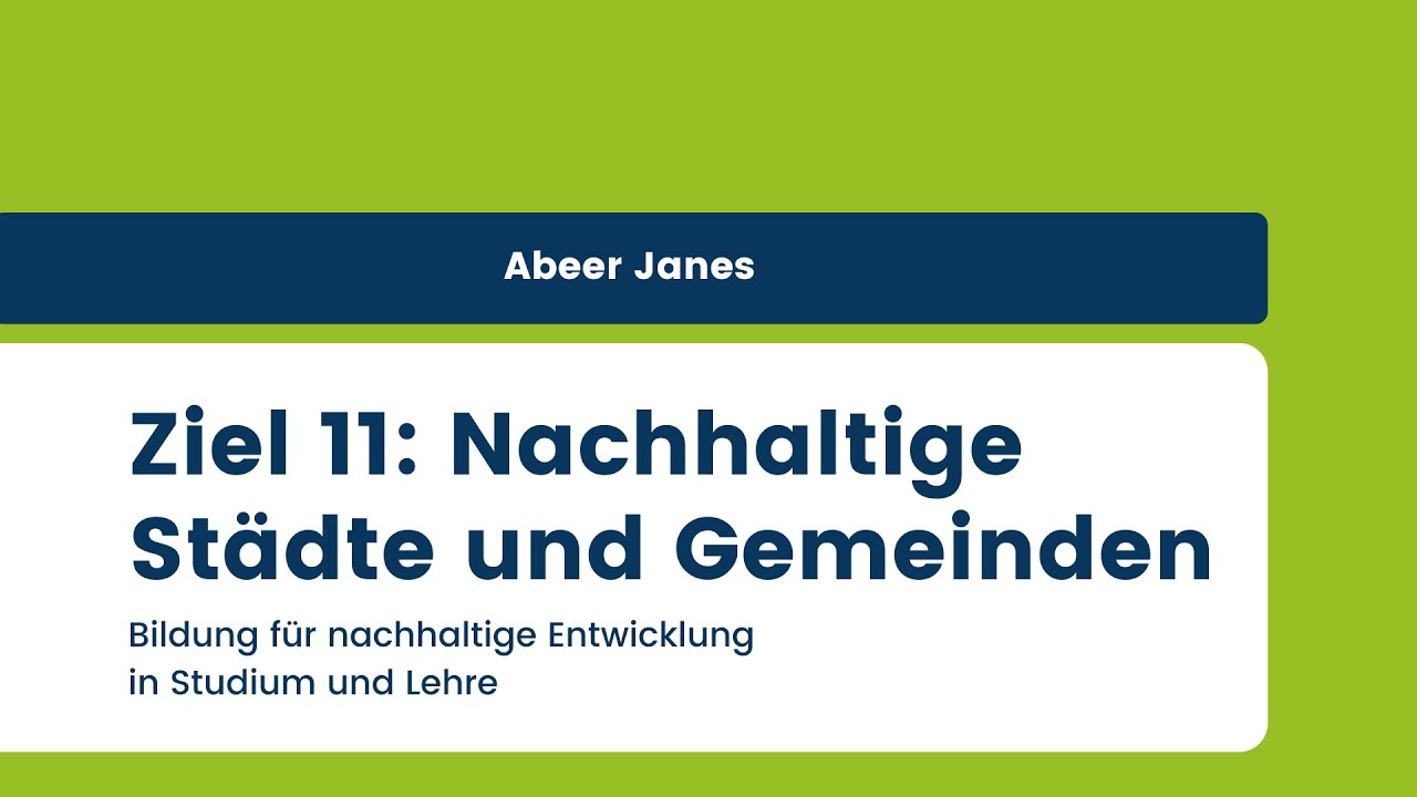 BNE@RUB – SDG 11 „Nachhaltige Städte und Gemeinden“ mit Abeer Janes
