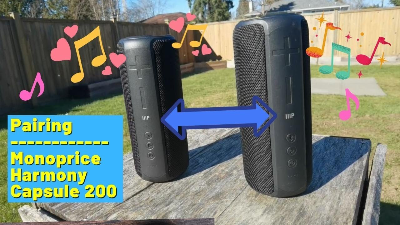 Monoprice Harmony Capsule 200 Review - and pairing the 2 speakers to create a stereo sound!