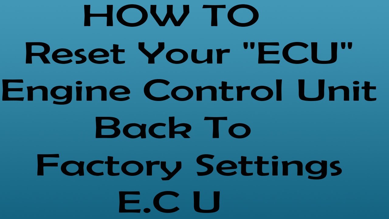 HOW TO Reset 
