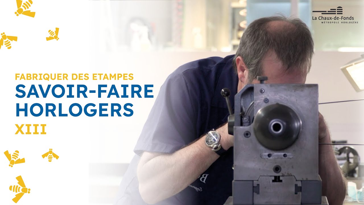 Savoir-faire Horloger : (XIII) Thierry Faivre – Faiseur d'étampes