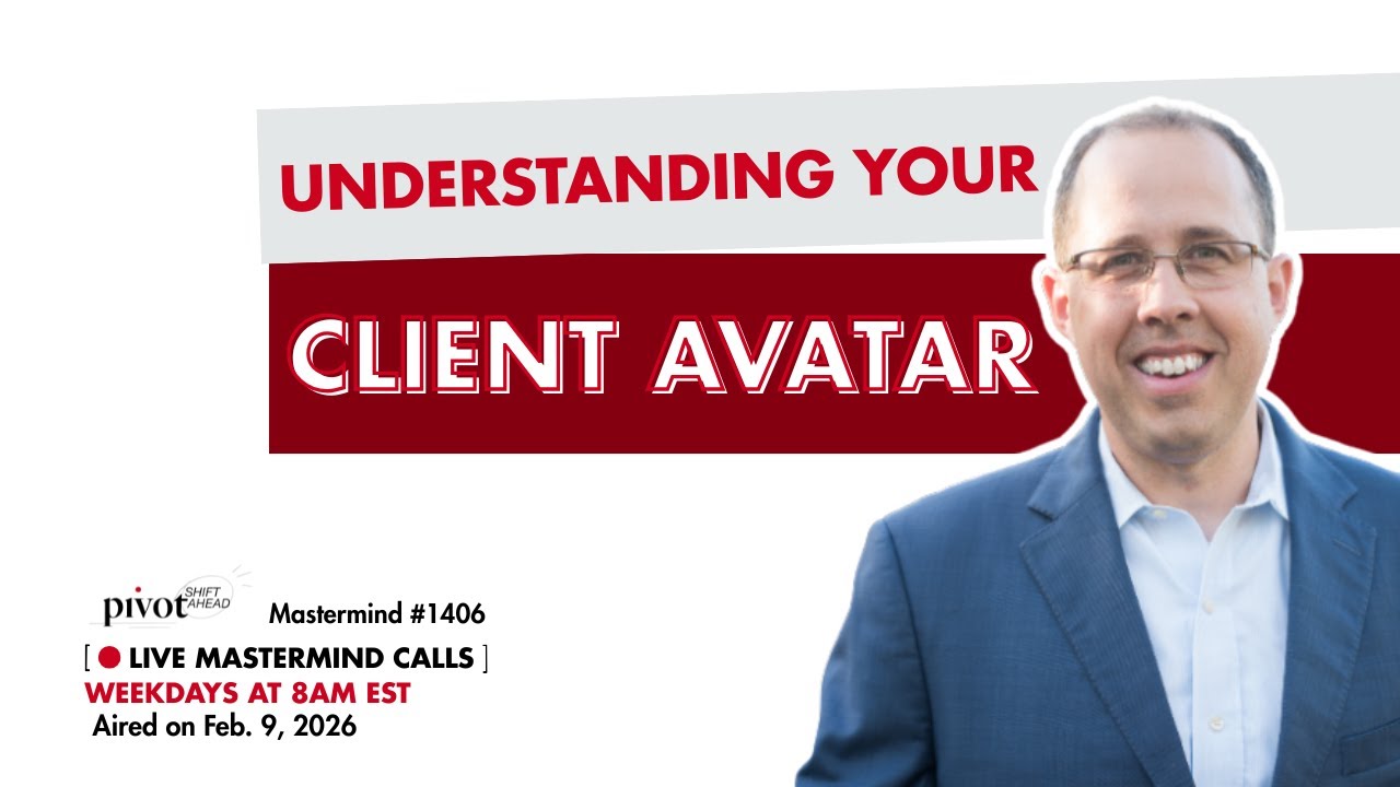 Understanding Your Client Avatar - Pivot: SHIFT Ahead