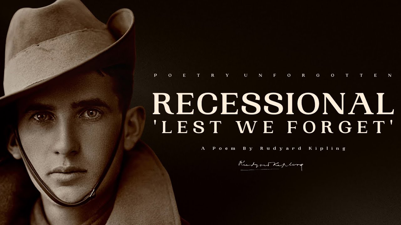 Recessional (1879) | A Poem by Rudyard Kipling | ANZAC