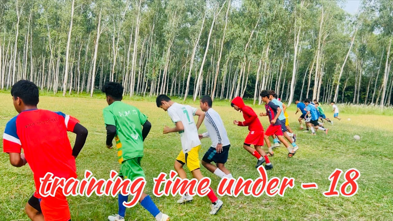 UNDER-18 TEAM KAMAL-4 TRAINING TIME 😍⚽️KHATRA HANDAICHA KTA HARULE 💪⚽️😍