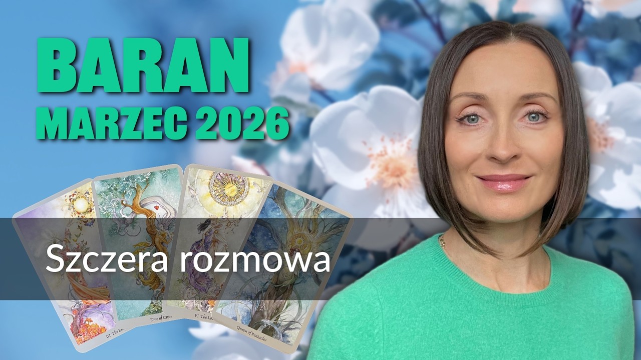 Baran SZCZERA ROZMOWA Marzec 2026 tarot