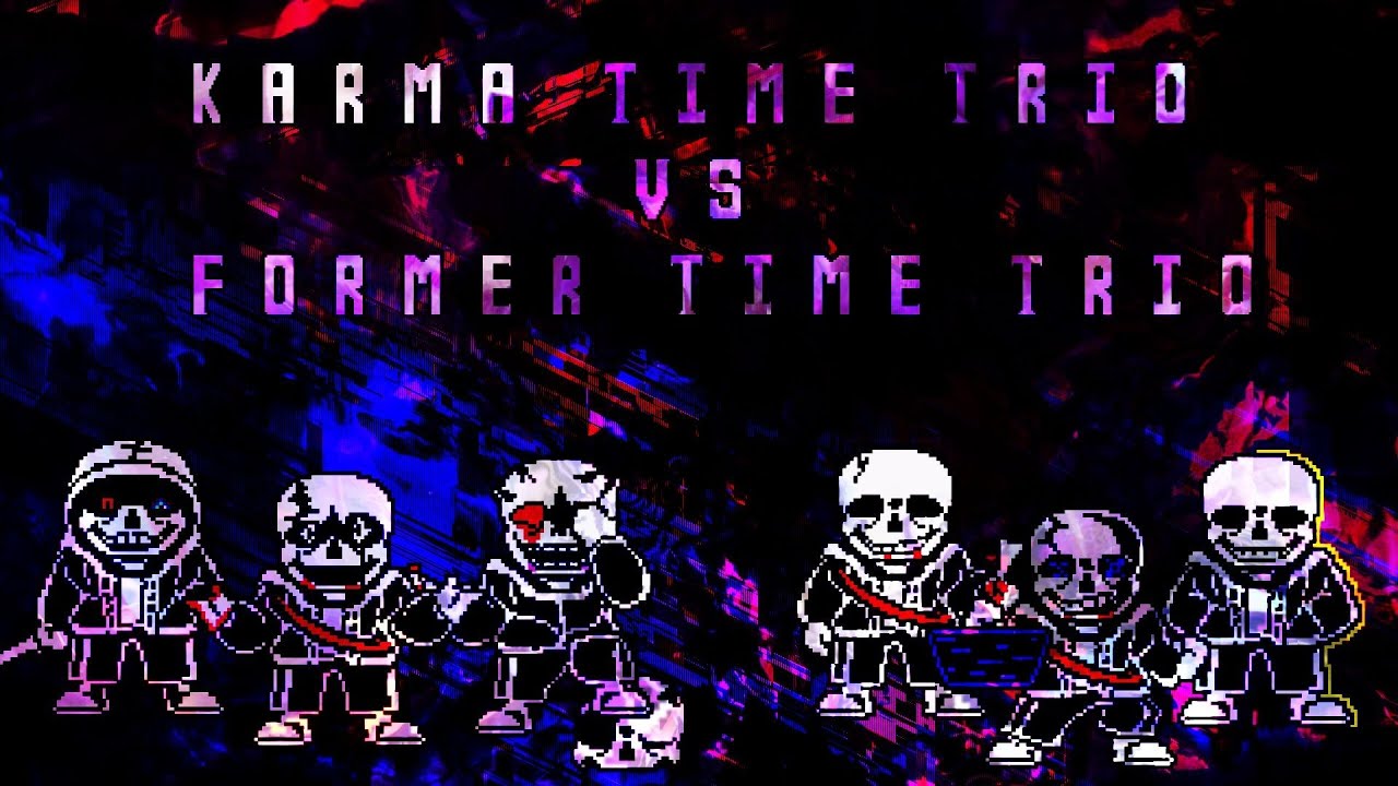 [Karmatic time trio VS Former time trio] OST-？ PHASE 2