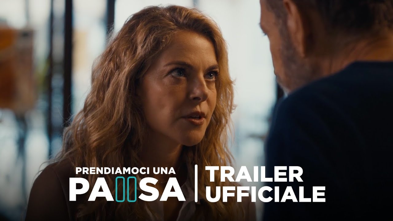Prendiamoci Una Pausa | Trailer Ufficiale