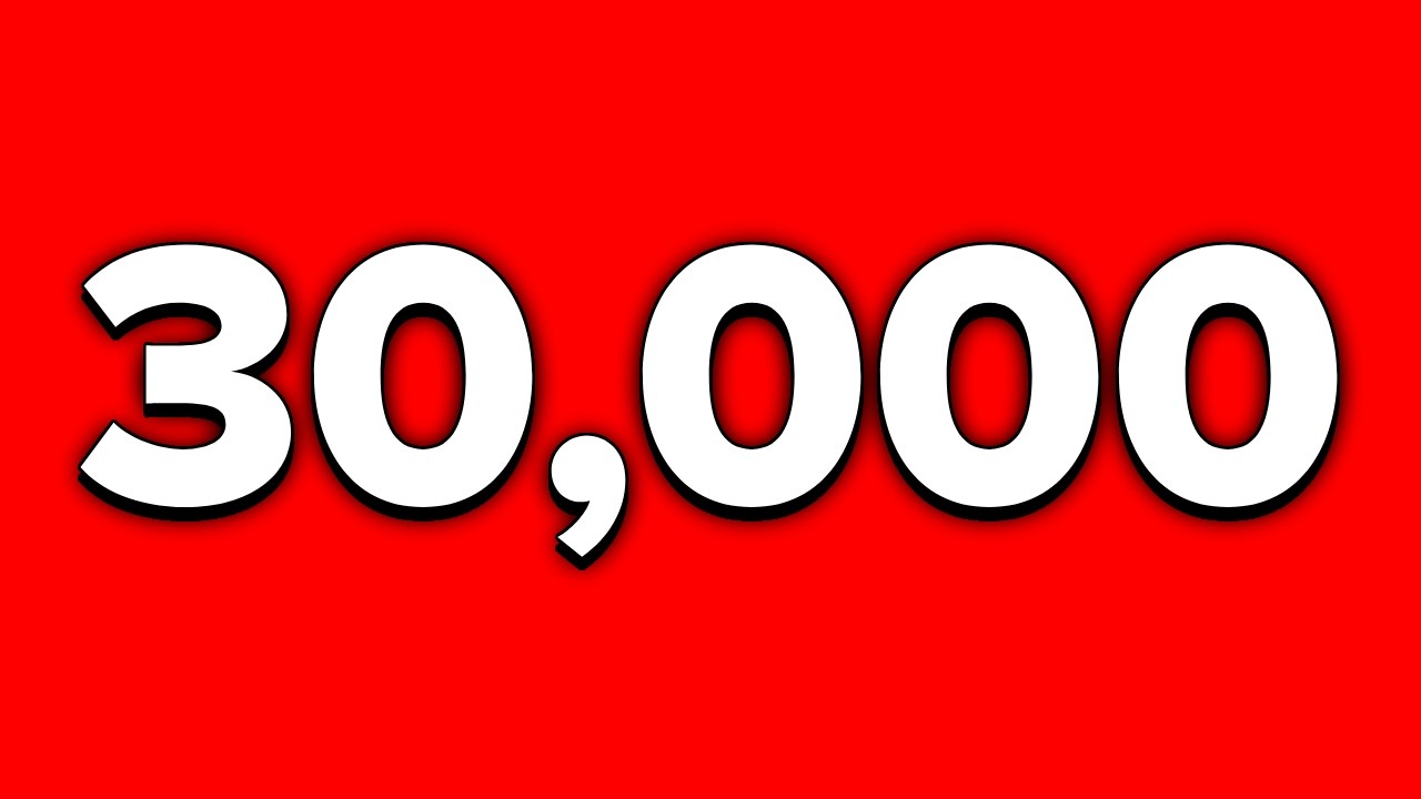 30,000 SUBSCRIBERS