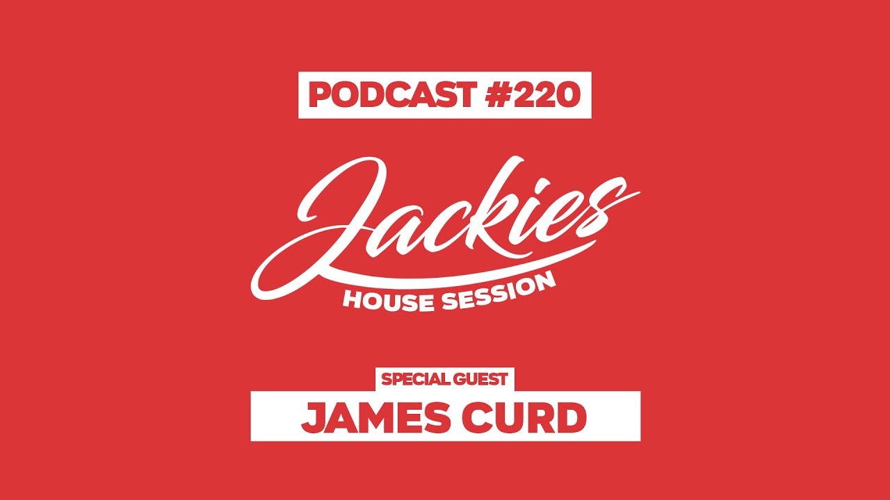 James Curd - Jackies Music House Session Podcast #220