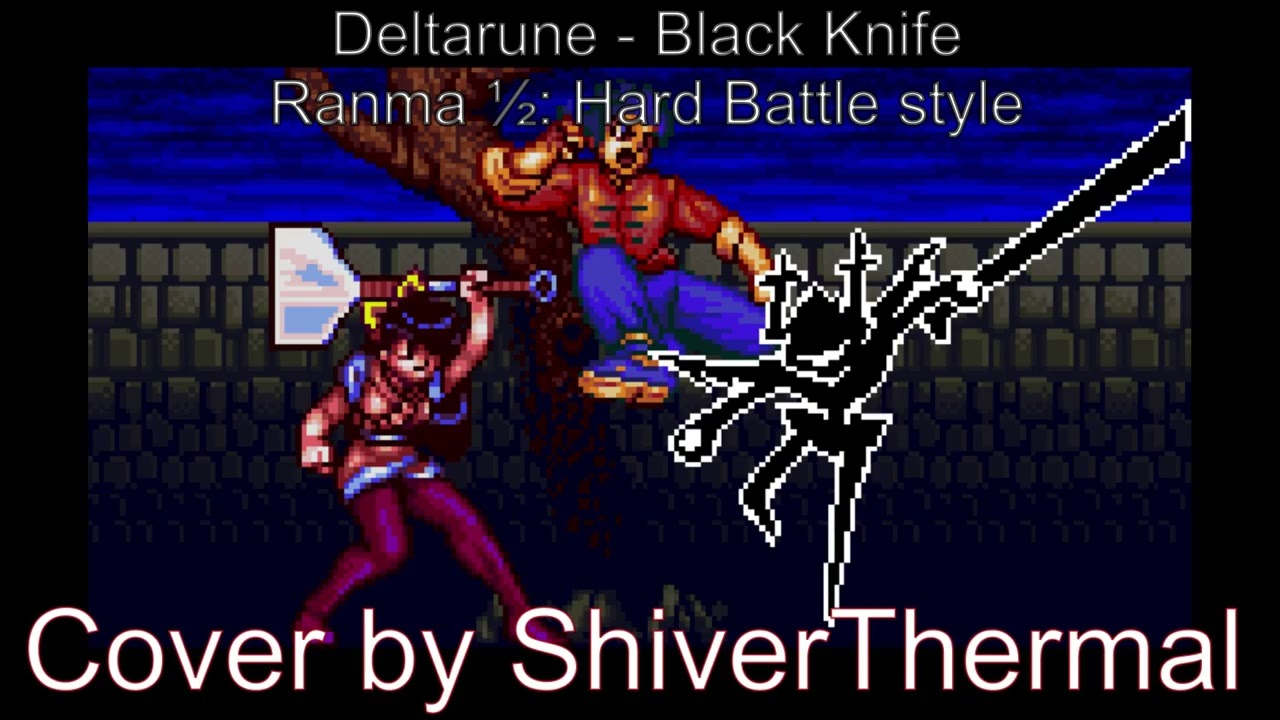 Deltarune (Chapter 4) - Black Knife but it has the Ranma ½: Hard Battle Soundfont