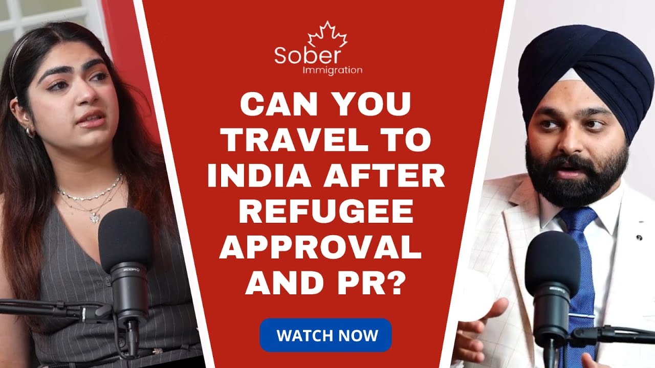 Can you Travel to India after Refugee Approval in Canada ?
