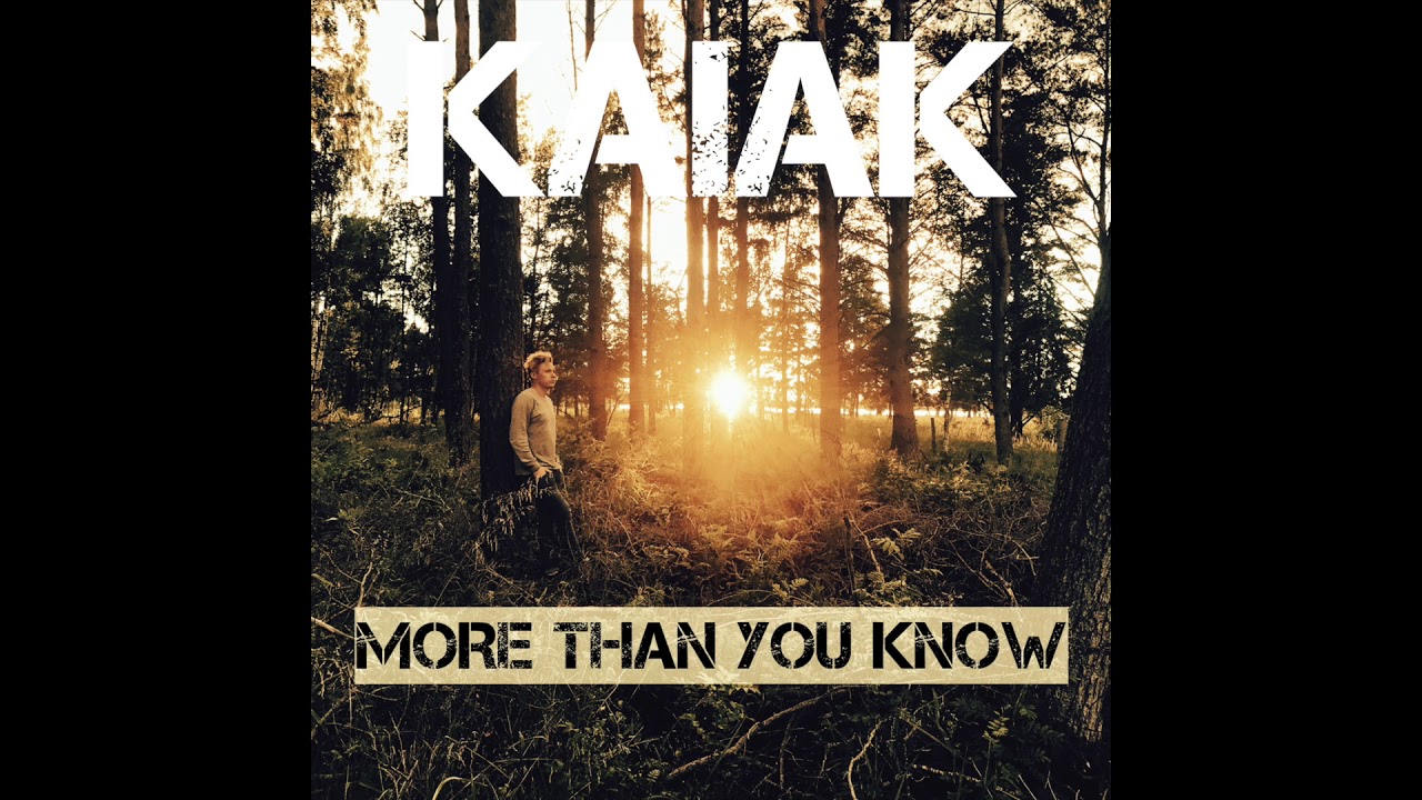 Kaiak - More Than You Know (Acoustic Version)