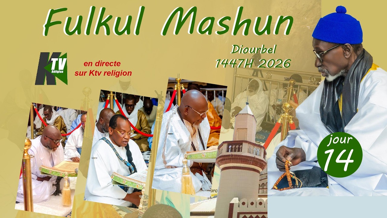EN DIRECT DIOURBEL FULKUL MASH-HUUN JOUR 14 RAMADAN 1447-2026 Camaseye Ktv