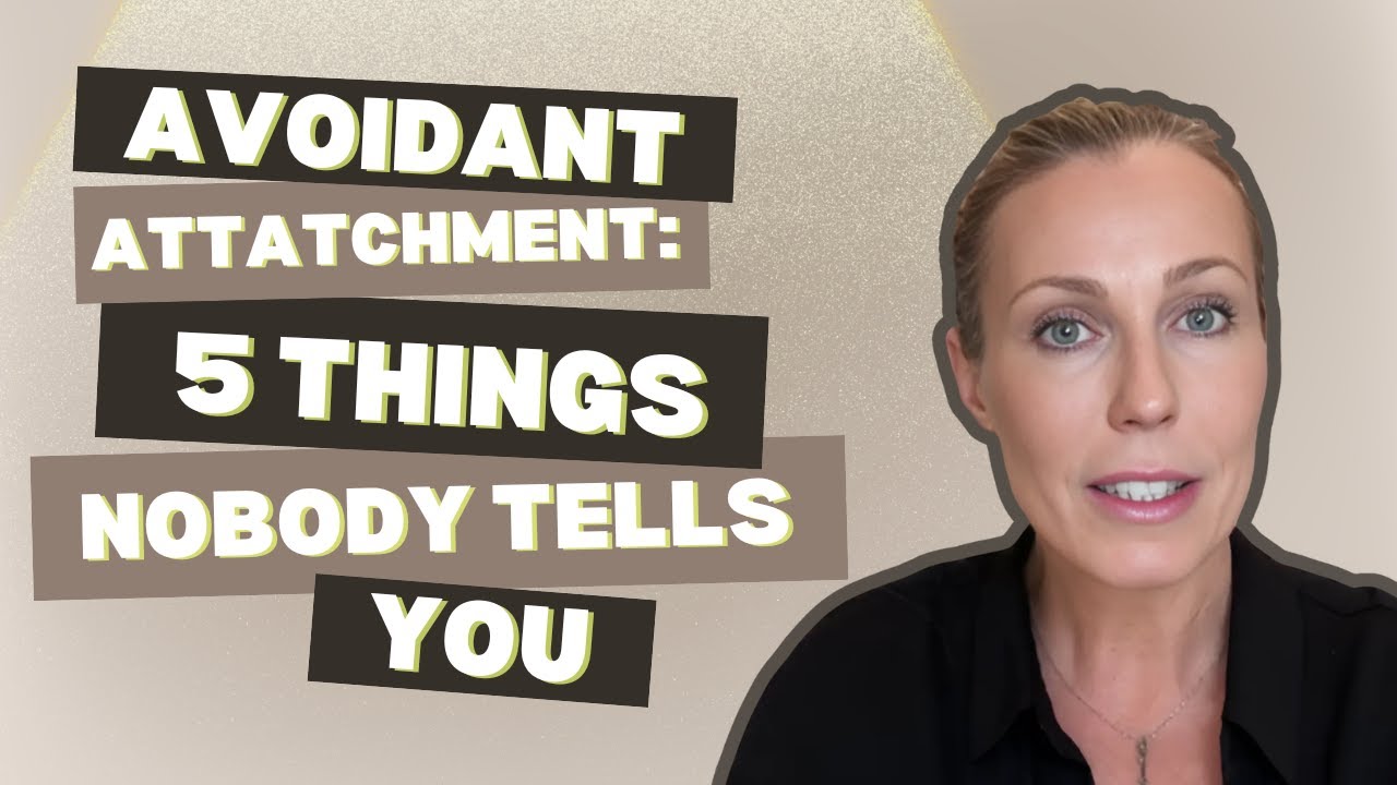Avoidant Attachment: 5 Things Nobody Tells You