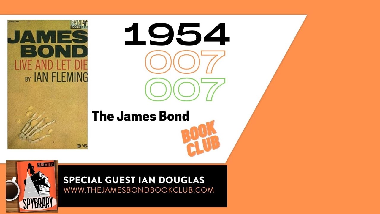 Live and Let Die by Ian Fleming on The James Bond Book Club with the Spybrary Spy Podcast