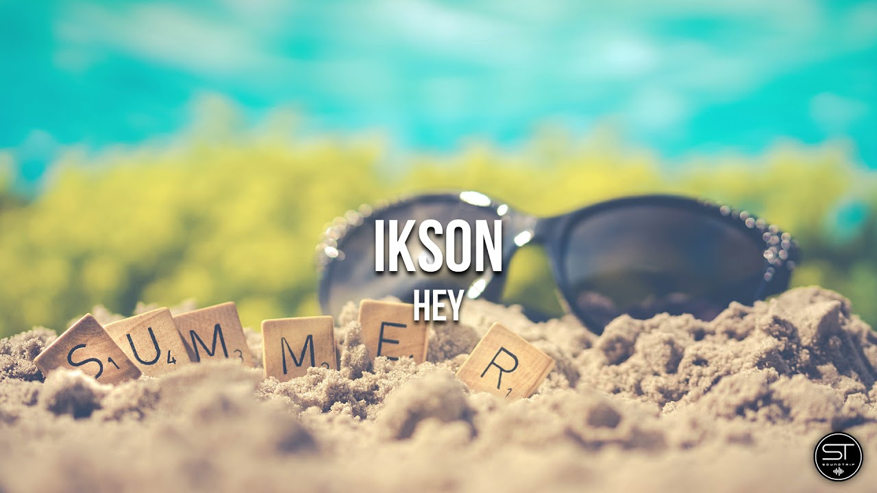Ikson - Hey (No Copyright / Travel Music Background / Happy)