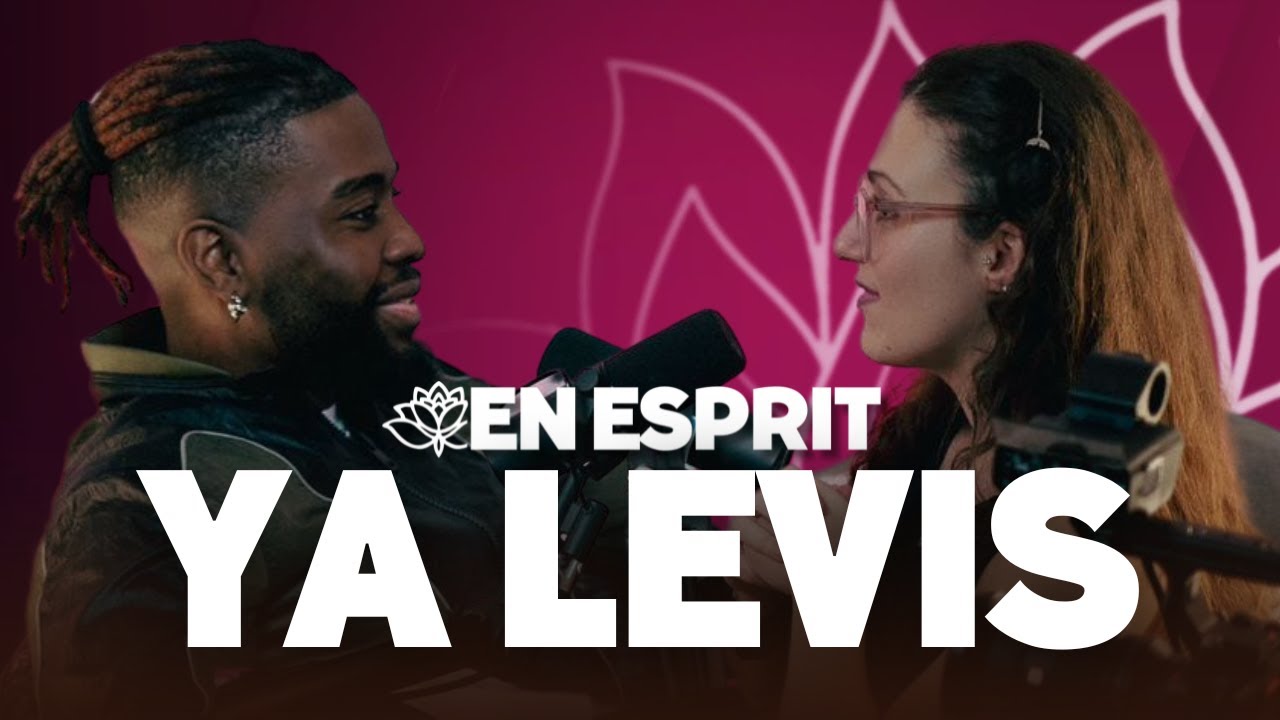 YA LEVIS PARLE DE SA VIE DE PAPA, DU SON DEDIE A SA MAMAN, DE SPIRITUALITE I En esprit avec Chloé