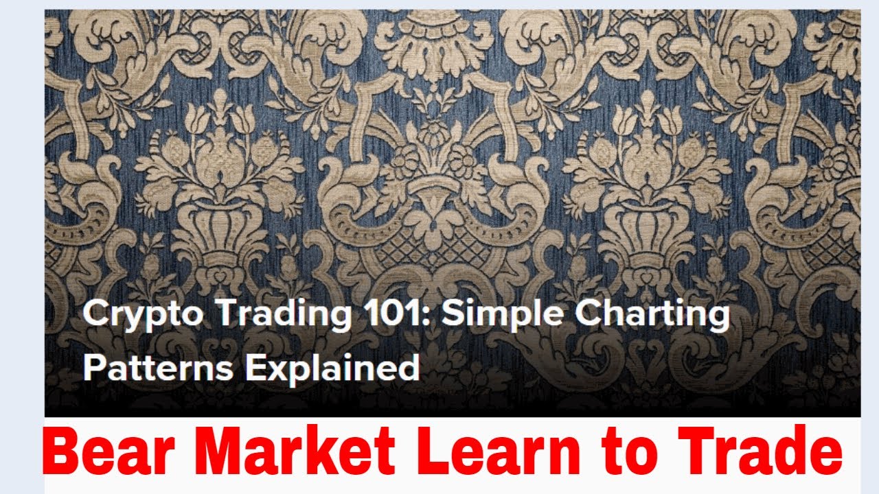Crypto Trading 101 Simple Charting Patterns Explained