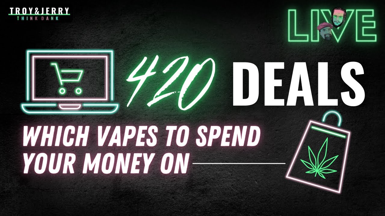 4/20 Vape Sales - Which VAPE DEALS are WORTH IT // Which to AVOID