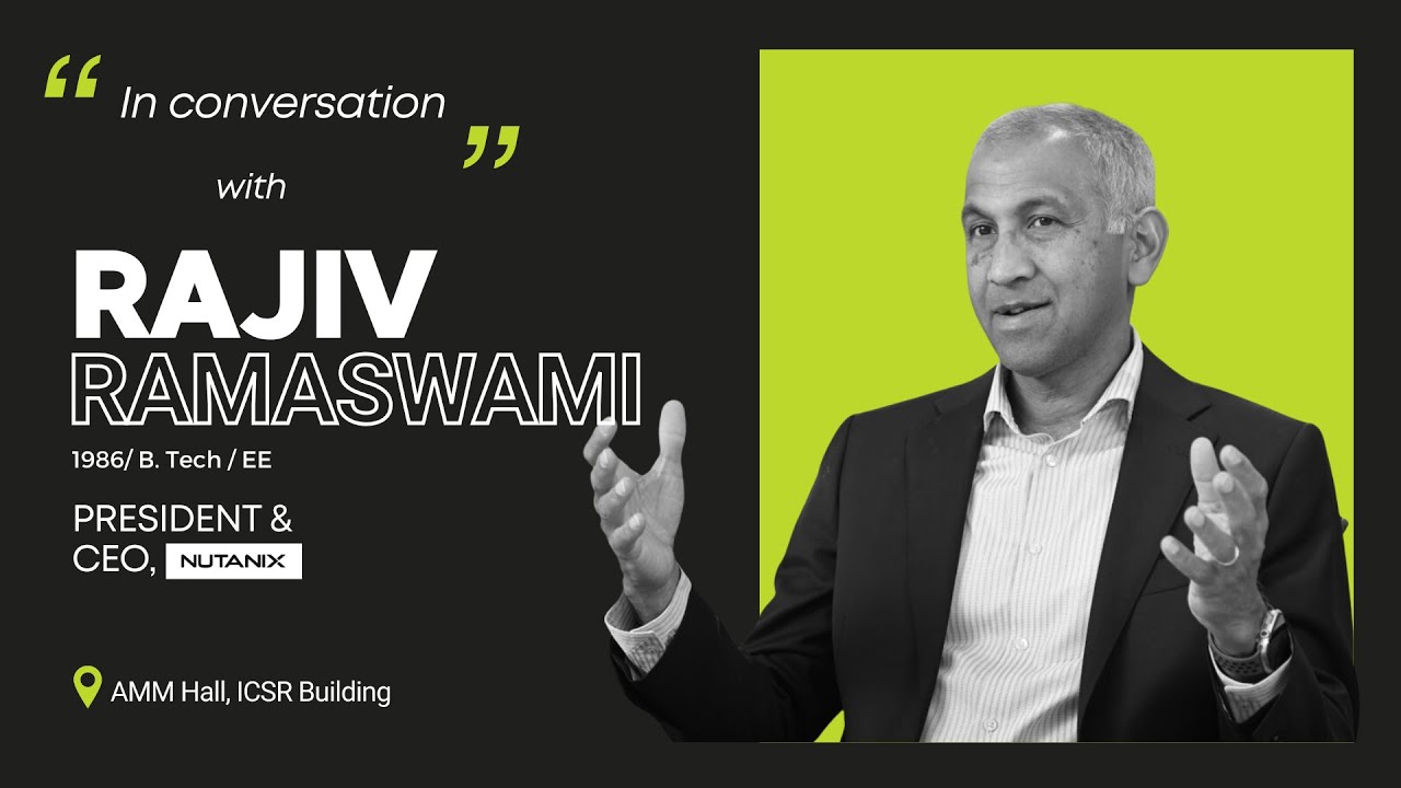 From IIT Madras to CEO of Nutanix | Rajiv Ramaswami on Leadership, AI & Cloud Innovation