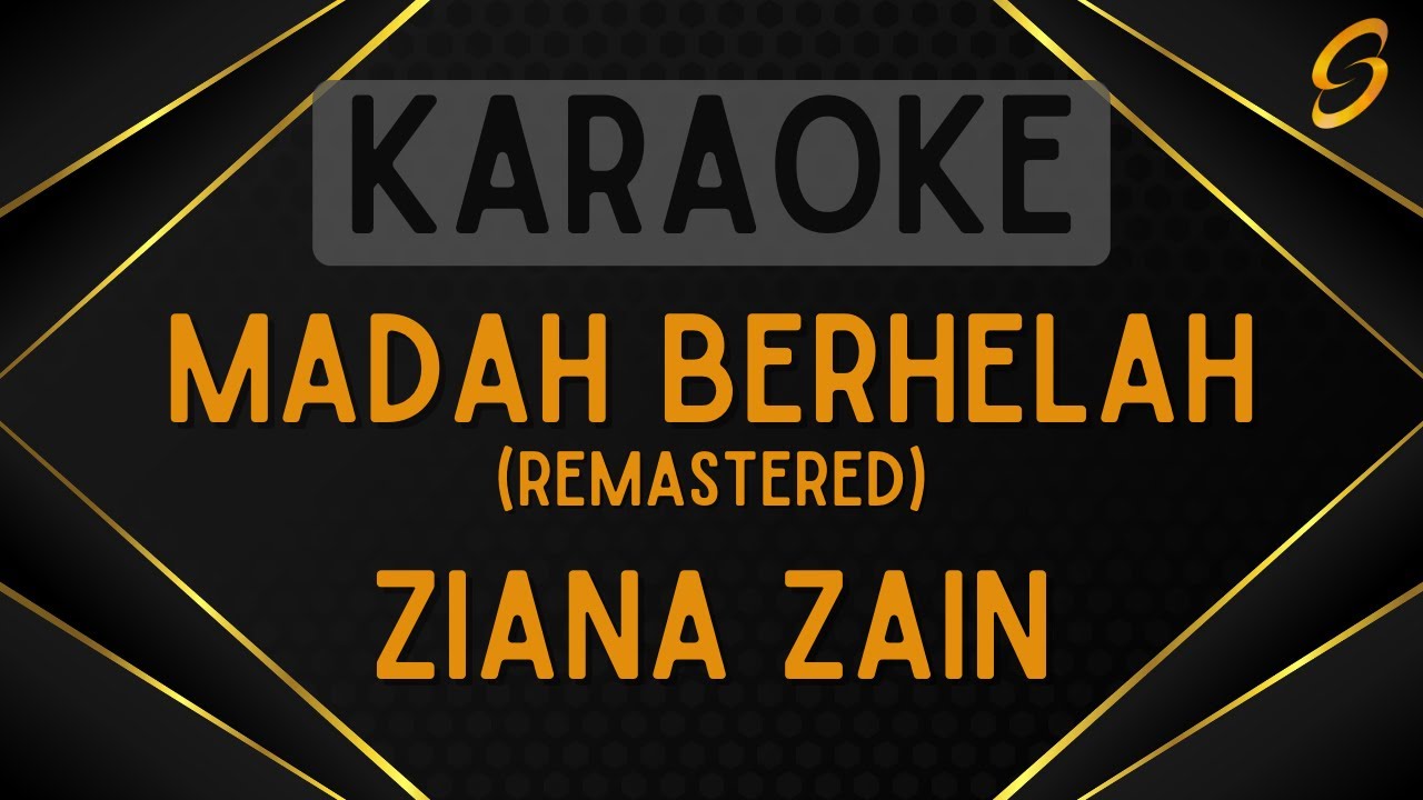 Ziana Zain - Madah Berhelah (Remastered) [Karaoke]