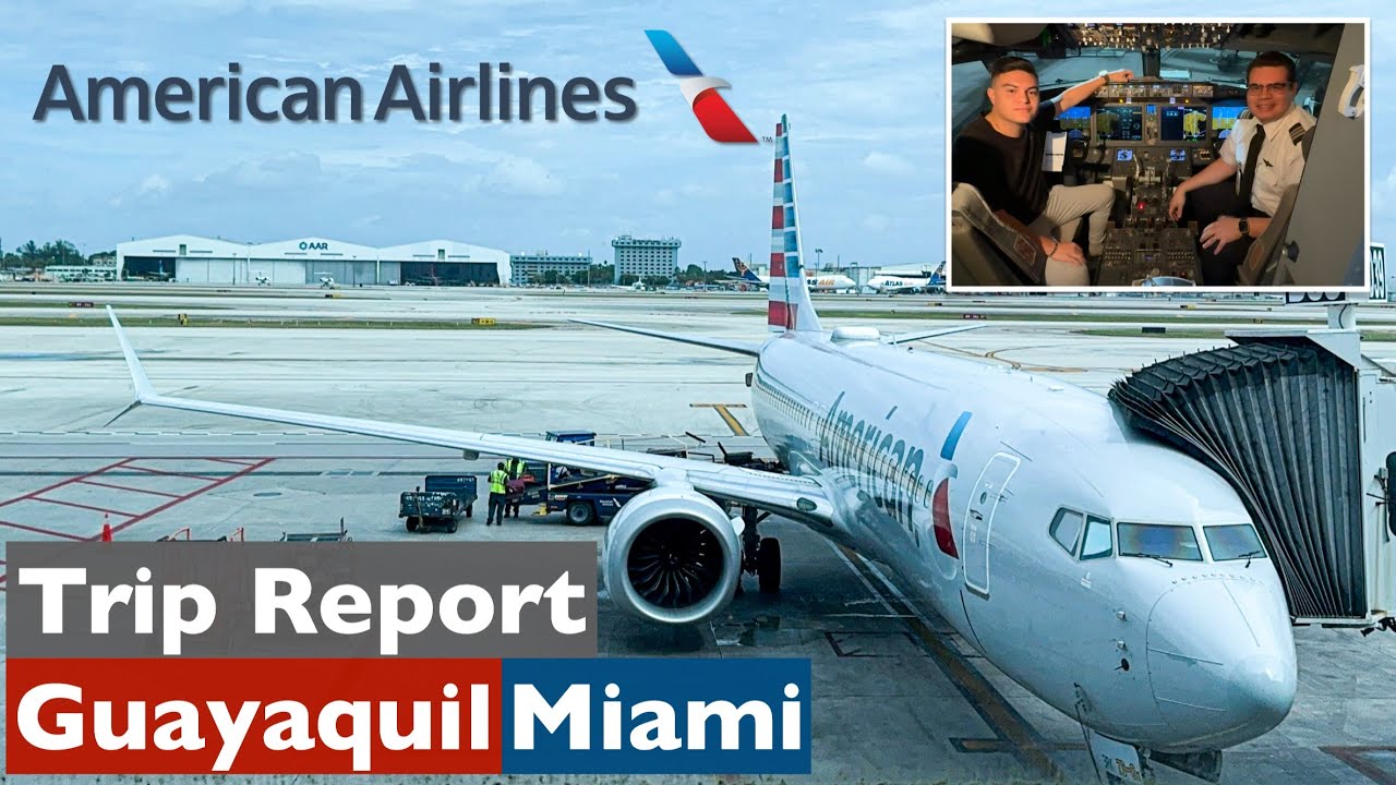 Guayaquil (GYE) - Miami (MIA) • American Airlines • Boeing 737 MAX 8 • TRIP REPORT 4K