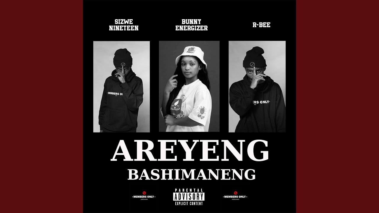 Areyeng Bashimaneng (feat. Bunny Energizer)