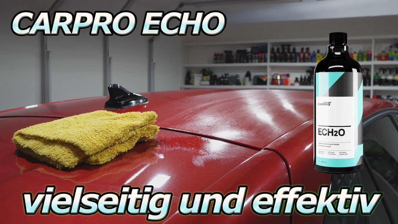 DER ALLROUNDER CARPRO ECHO! Waterless, Rinseless, Detailer und Claylube in EINEM! ohne Schlieren!