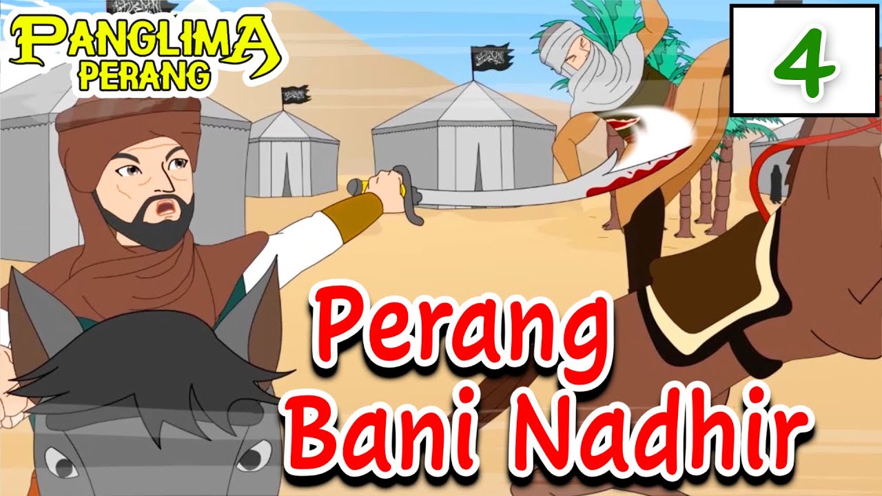 Perang Bani Nadhir - Era Nabi Muhammad SAW | Panglima Perang Channel