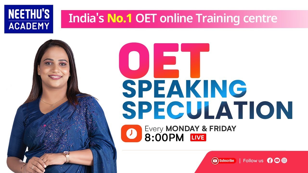 OET Speaking - ൽ നിർബന്ധമായി അറിഞ്ഞിരിക്കേണ്ട കര്യങ്ങൾ എന്തെല്ലാം?