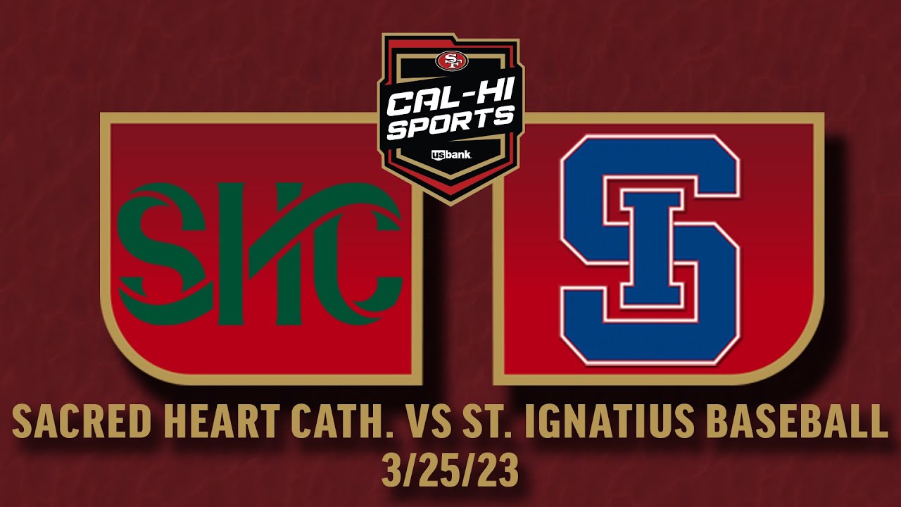 CCS SUNPOWER ELECTRIC GAME | ST. IGNATIUS VS SACRED HEART CATHEDRAL BASEBALL 3.25.23