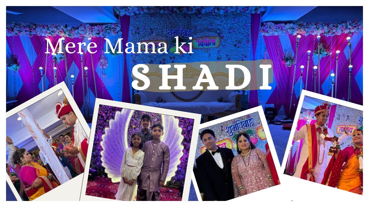 Mama ki Shadi | (VLOG 5) Part III