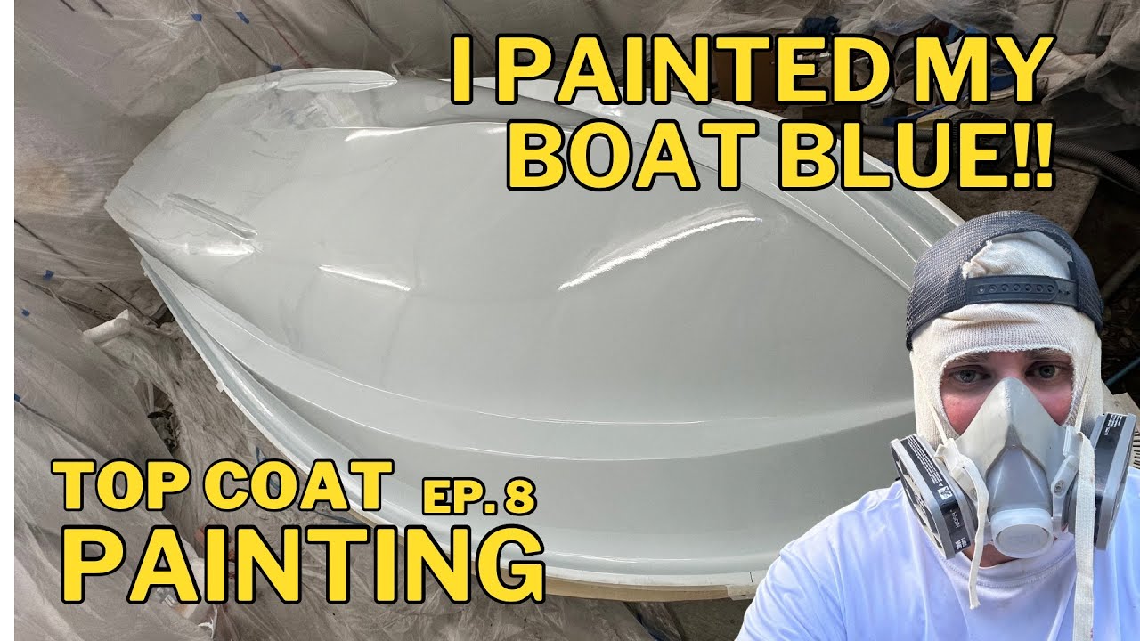 I PAINTED MY BOAT BLUE!