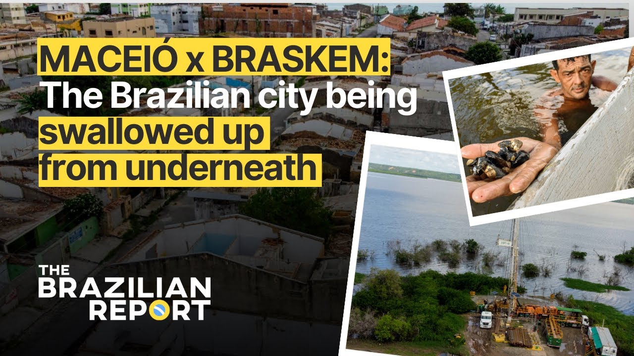 MACEI&Oacute; x BRASKEM: the Brazilian city being swallowed up from underneath
