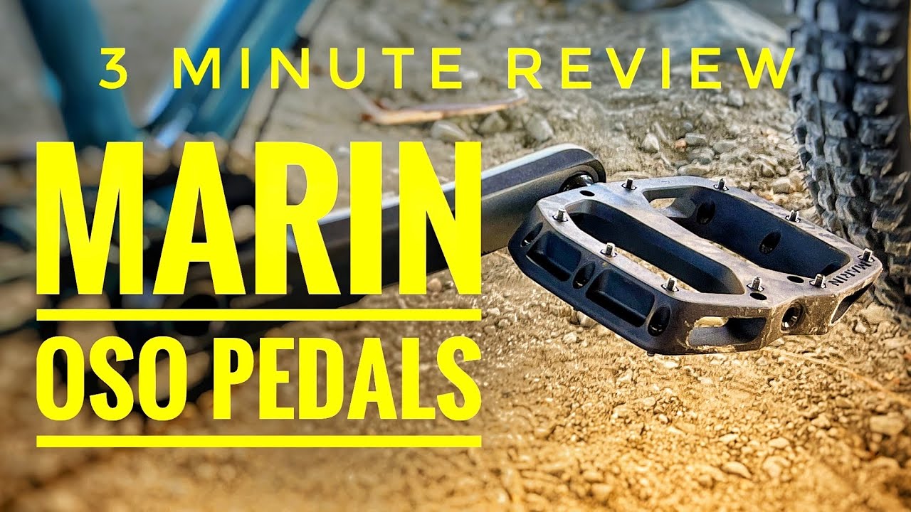 Marin Oso Pedals - Better Than PNW and OneUp?