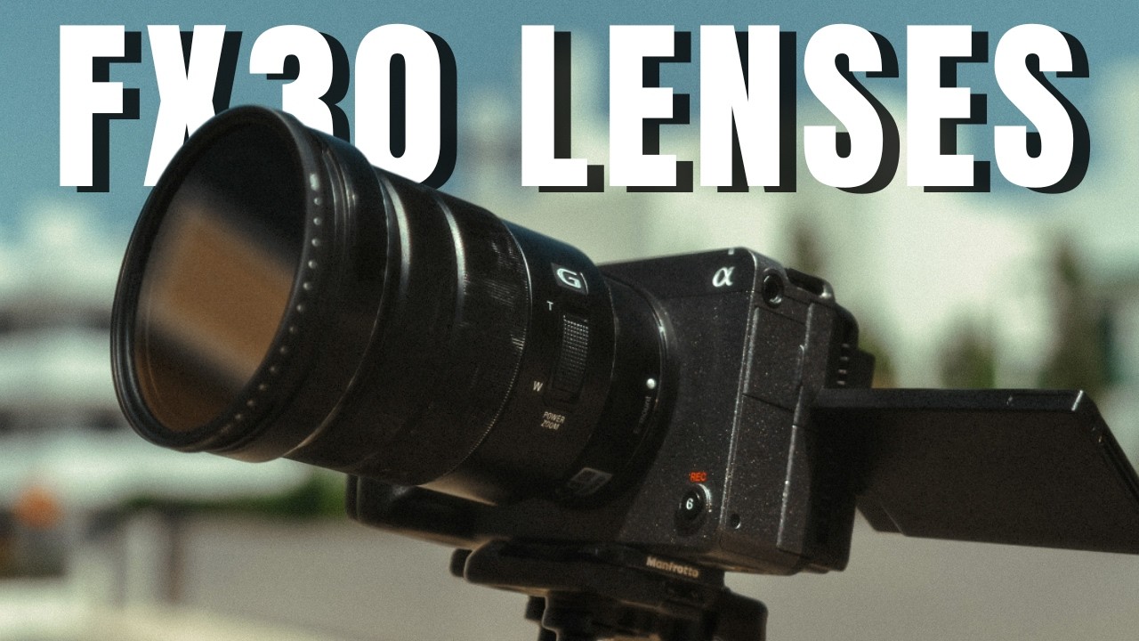 TOP 5 Best Lenses For Sony FX30 In 2026