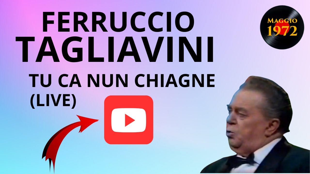 Ferruccio Tagliavini - Tu ca nun chiagne (live)