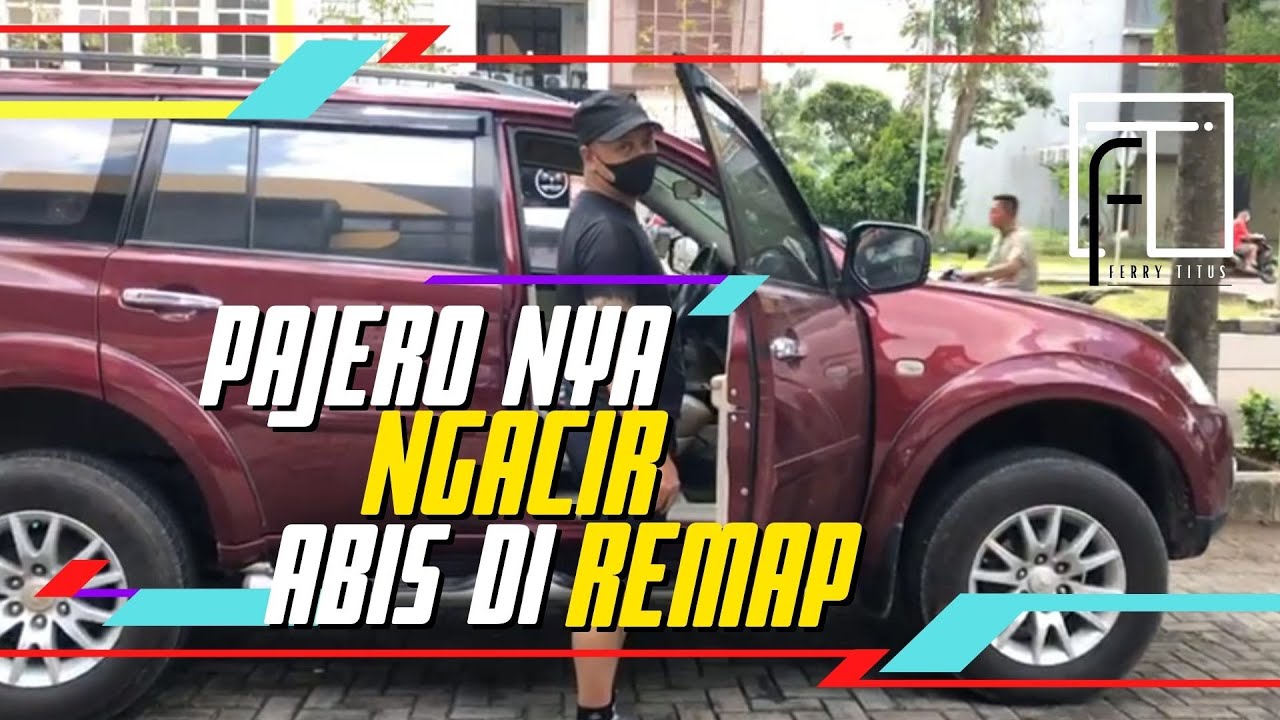 Pajero nya ngacir abis di Remap
