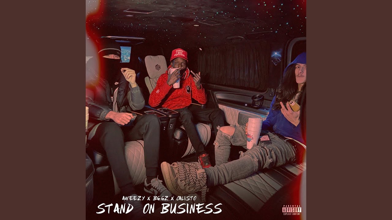 Stand On Business (feat. Aweezy & Cal1sto)