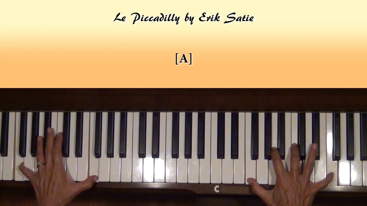 Satie Le Piccadilly Piano Tutorial SLOW