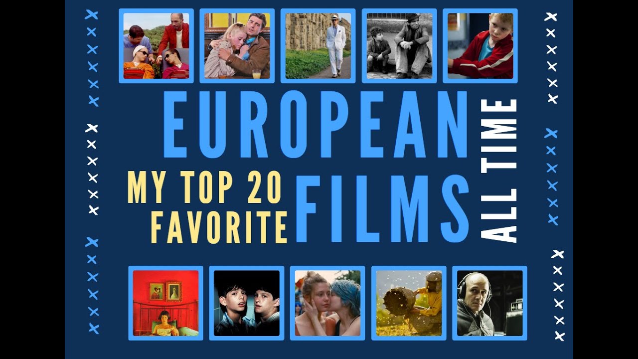 My Top 20 Favorite European Films of All Time