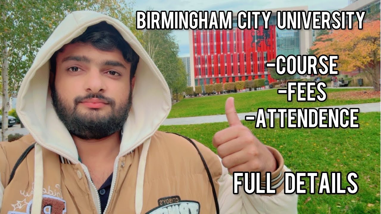 🇬🇧 Study in UK 2026 | Birmingham City University Full Overview (Fees, Courses, Attendance, Exams)
