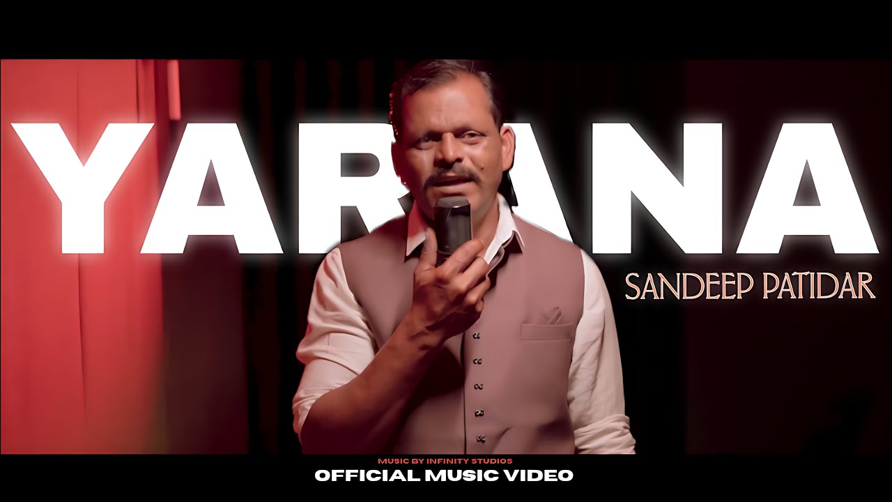 Yarana Song | Sandeep Patidar.