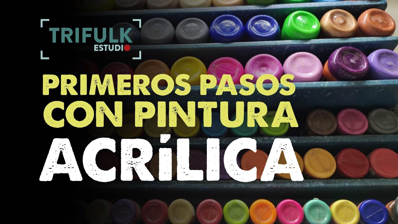 Lo básico para comenzar con pintura acrílica