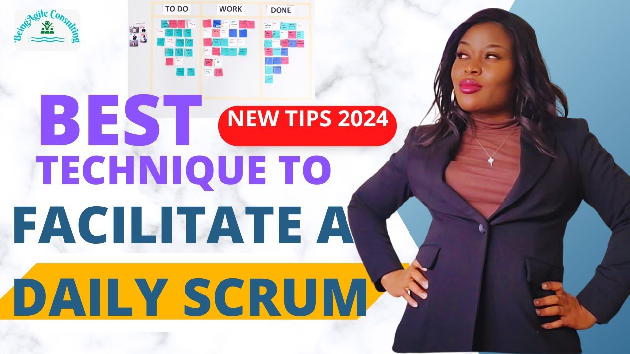 How to Facilitate a Daily Scrum to Achieve Value - New Technique 2024