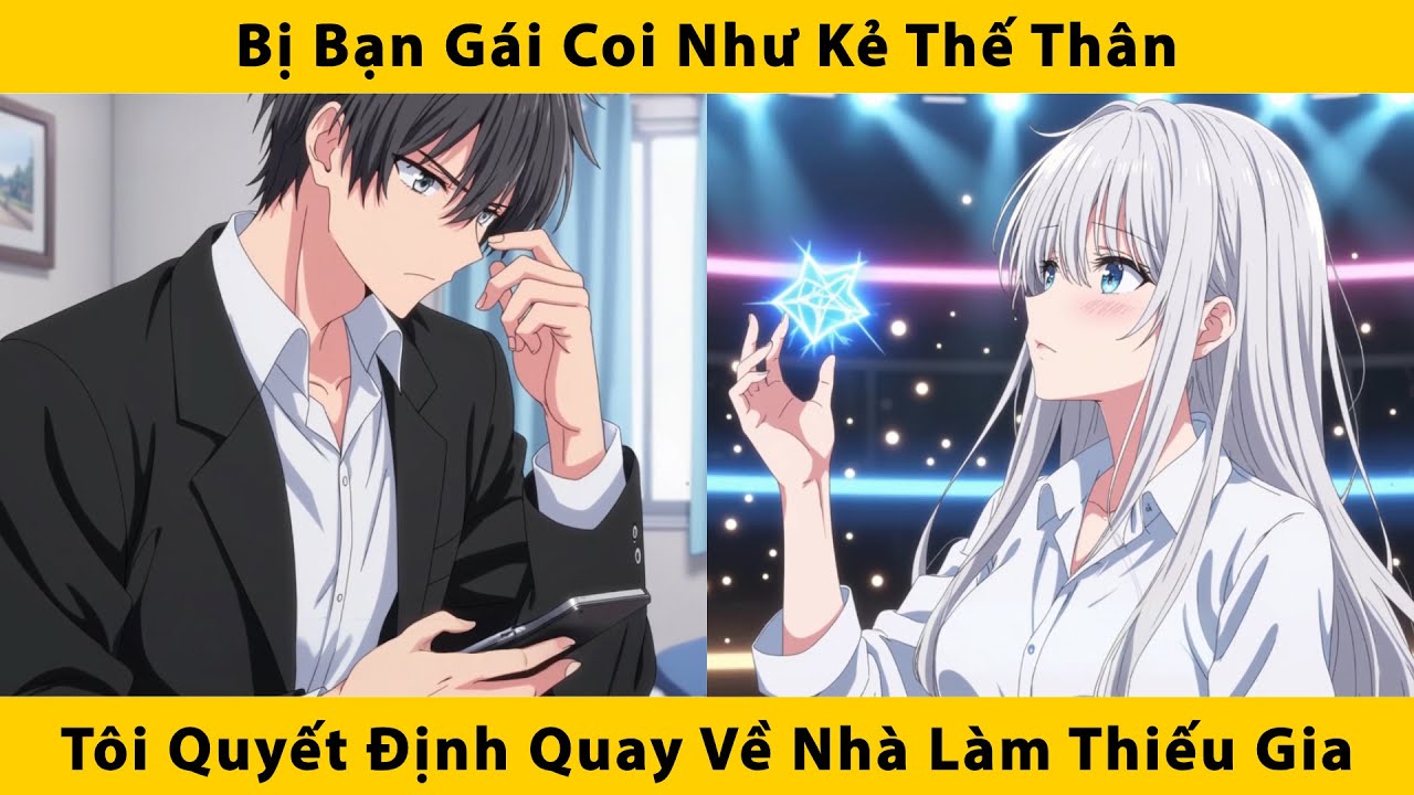Bị bạn gái coi như kẻ thế thân tôi quyết định quay về nhà làm thiếu gia