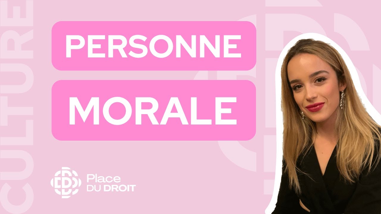 PERSONNE MORALE : C’est quoi exactement ? 🤔