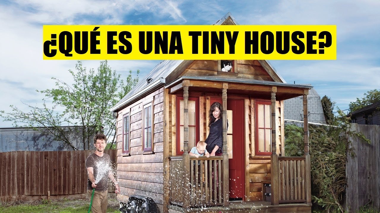 ⚡ &iquest;QU&Eacute; ES una TINY HOUSE? CONCEPTO y DEFINCION - Caracter&iacute;sticas, tipos y medidas