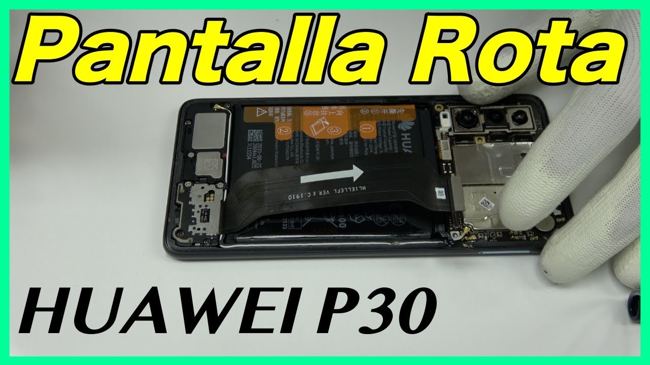 Cambiar Pantalla Huawei P30