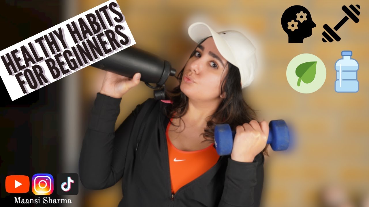 Healthy Habits for Beginners