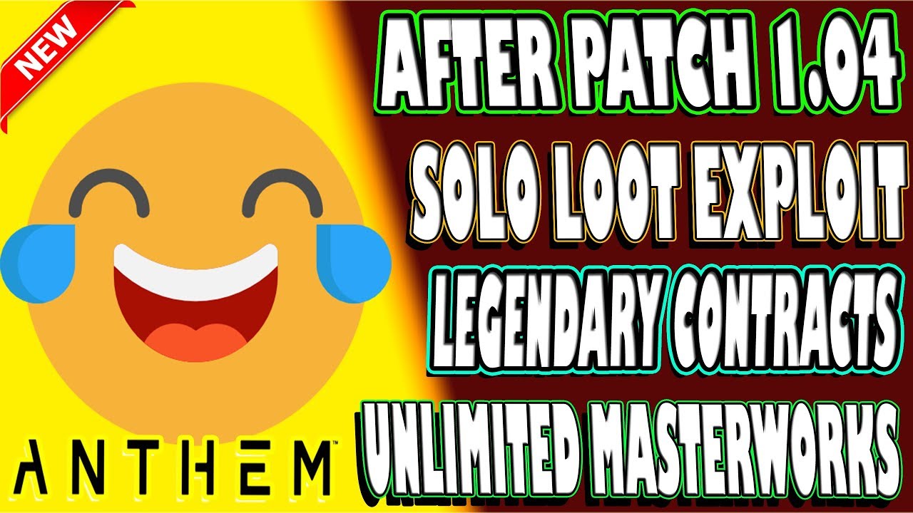 🆕 AFTER PATCH 1.04 | Legendary Contract SOLO LOOT EXPLOIT | Anthem | Unlimited MASTERWORKS - WORKS